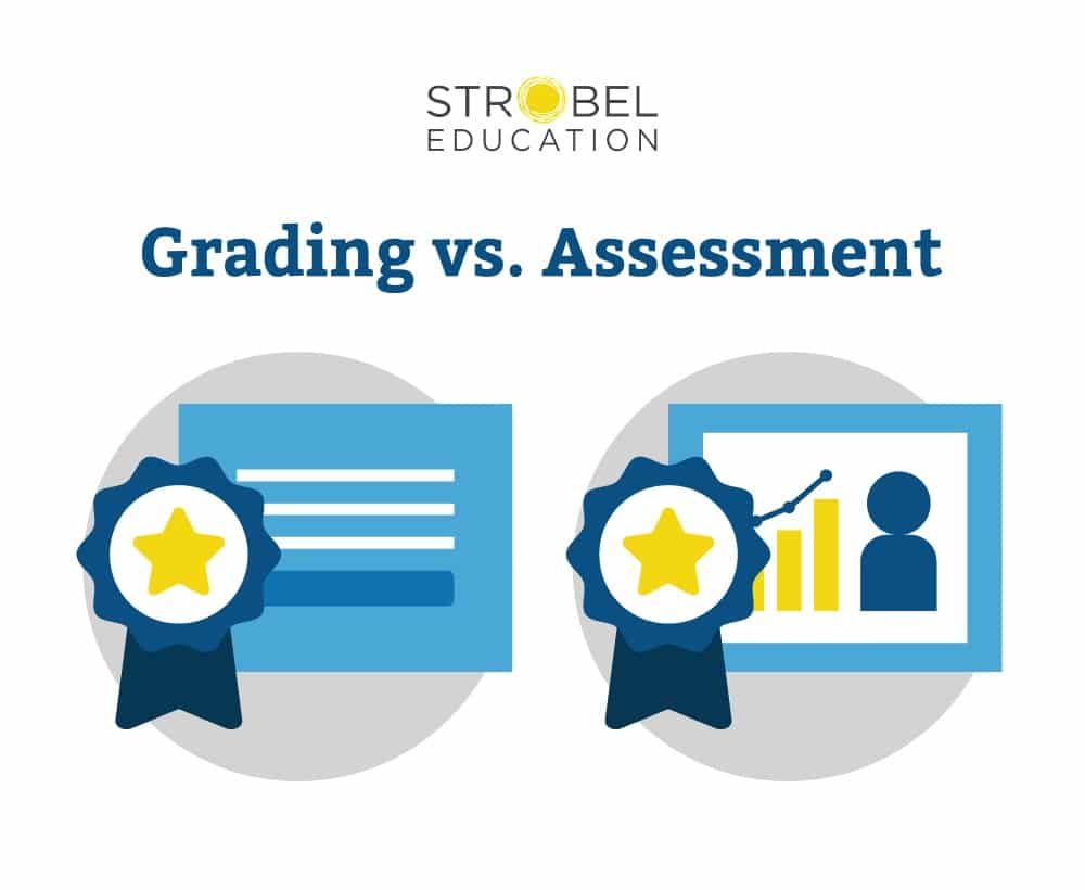 student Grading vs. Assessment in education