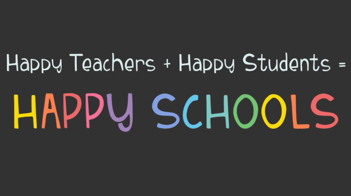 Colorful text happy teachers, happy students, happy schools