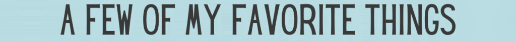Favorite Things Banner